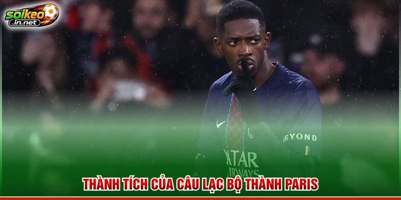 Thành tích của câu lạc bộ thành Paris