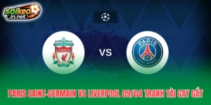 Paris Saint-Germain vs Liverpool 09/04