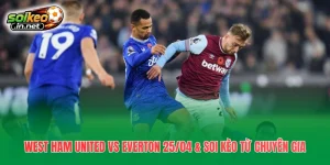 West Ham United vs Everton 25/04